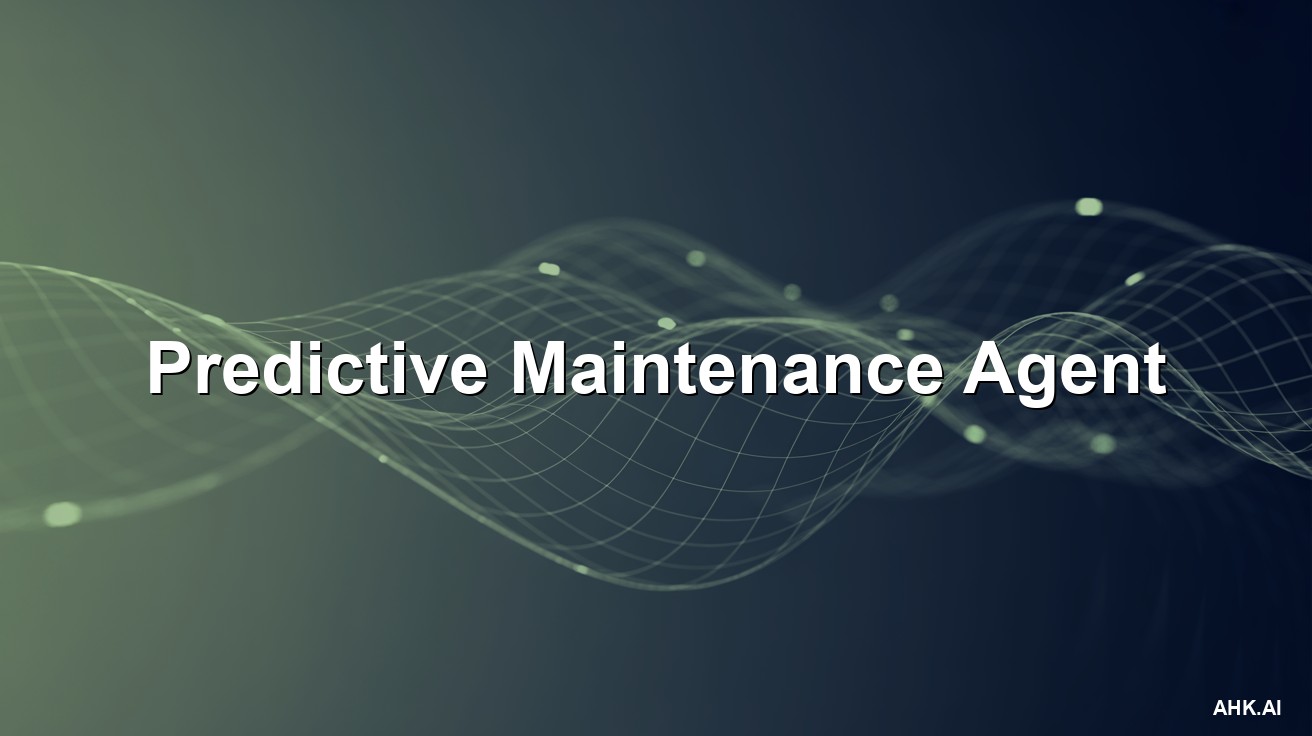 Predictive Maintenance Agent