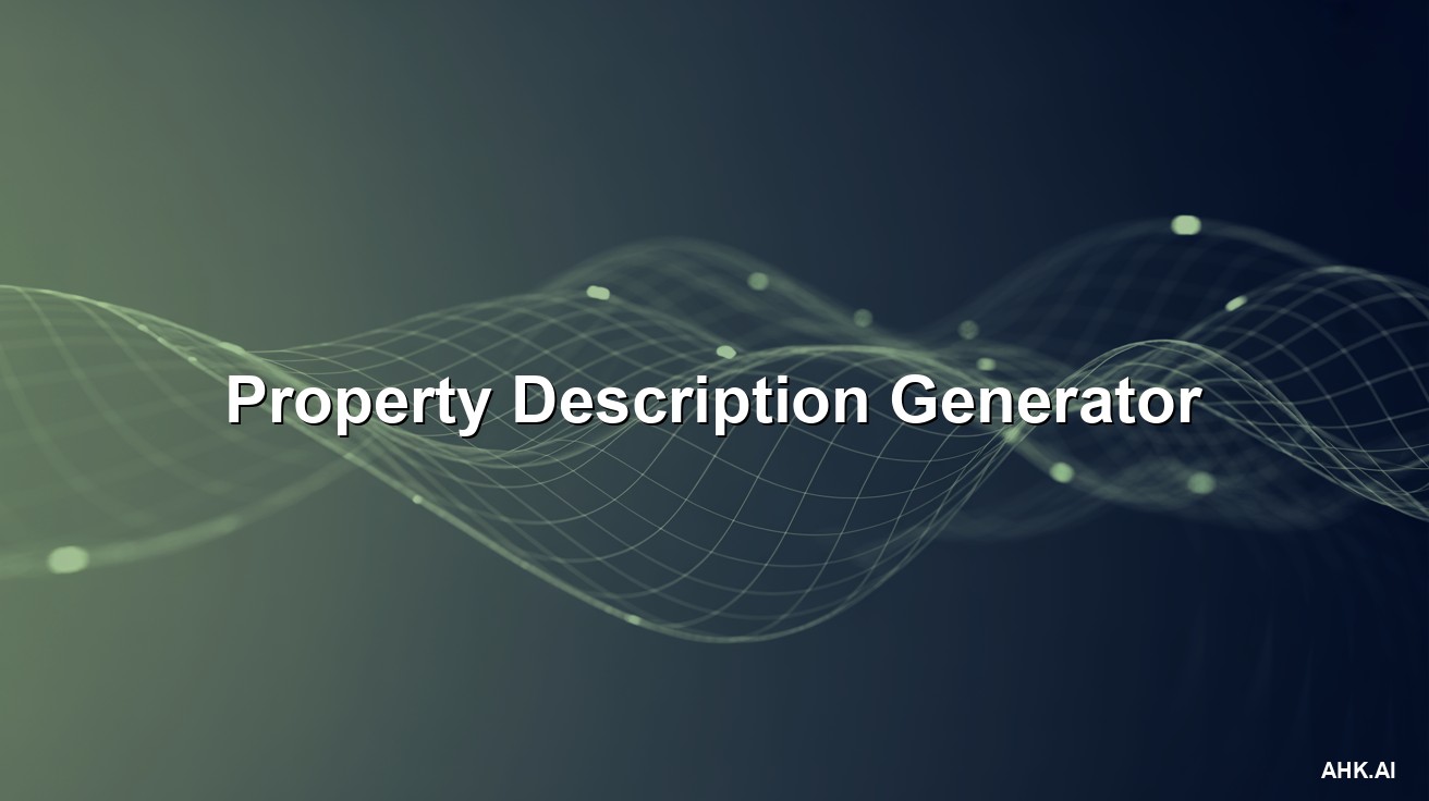Property Description Generator
