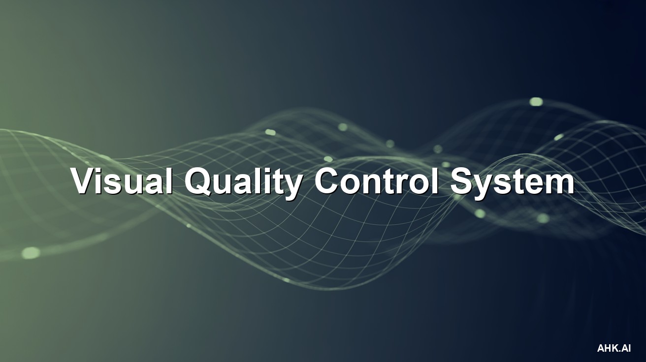 Visual Quality Control System