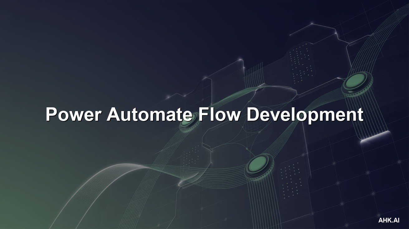 Power Automate Flow Development
