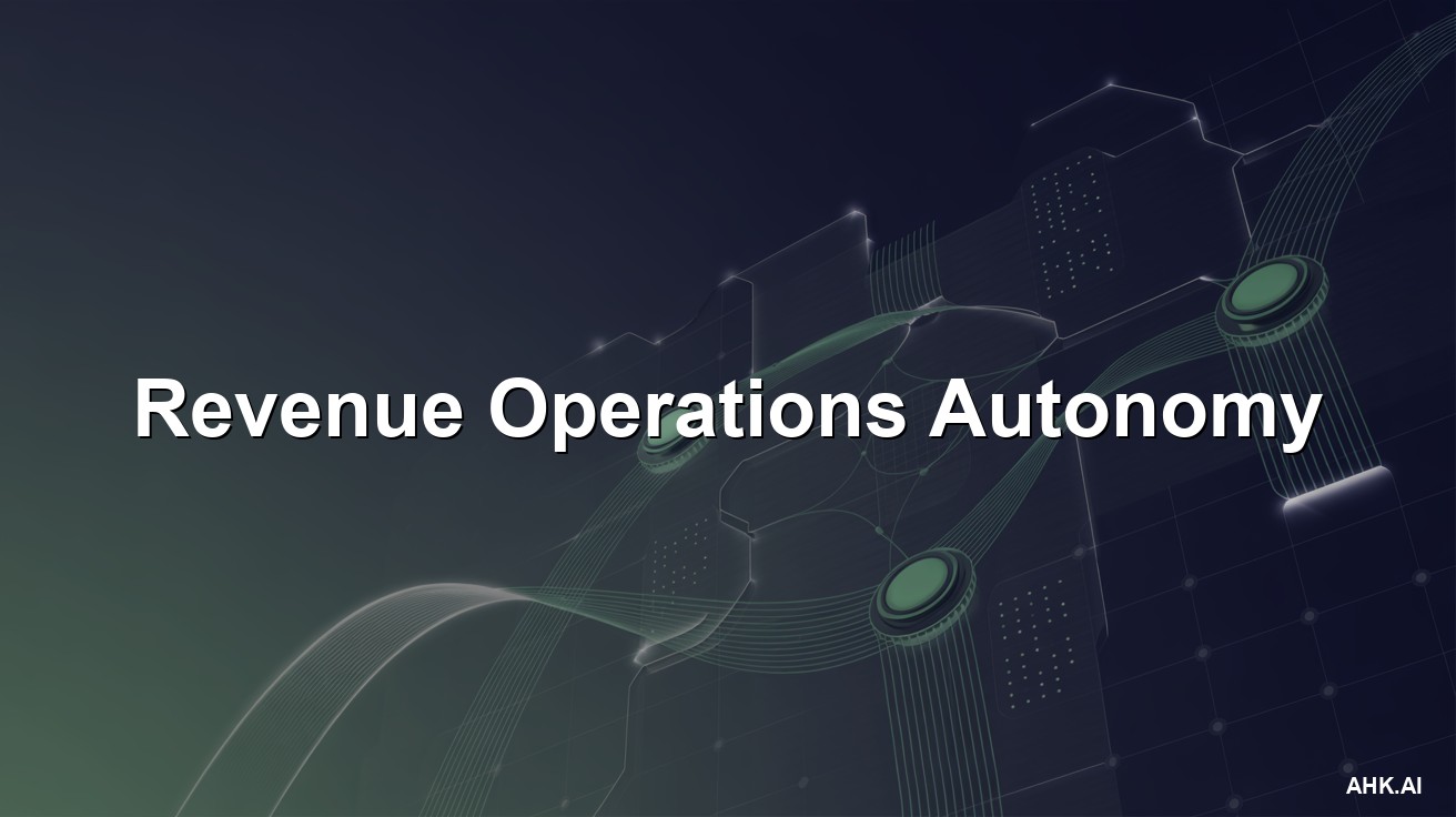 Autonomous Revenue Operations (RevOps)