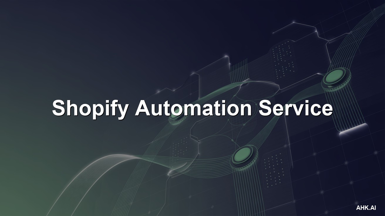 Shopify Automation Service